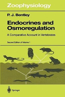 Endocrines and Osmoregulation: A Comparative Account in Vertebrates (Zoophysiology) cover