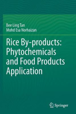 Rice By-Products: Phytochemicals and Food Products Application cover