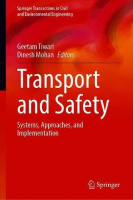 Transport and Safety: Systems, Approaches, and Implementation (Springer Transactions in Civil and Environmental Engineering) cover