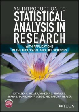 An Introduction to Statistical Analysis in Research: With Applications in the Biological and Life Sciences cover