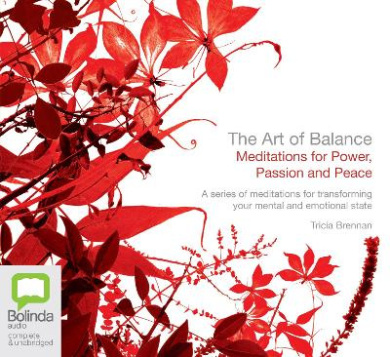 The Art of Balance: Meditations for Power, Passion and Peace cover