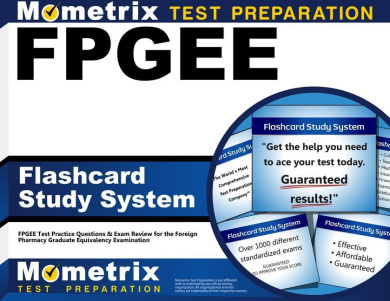 Fpgee Flashcard Study System: Fpgee Test Practice Questions and Exam Review for the Foreign Pharmacy Graduate Equivalency Examination cover