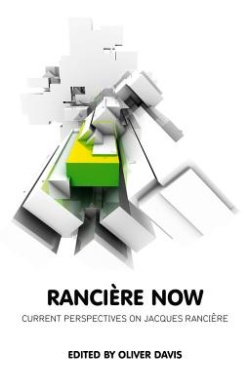 Ranciere Now: Current Perspectives on Jacques Ranciere cover