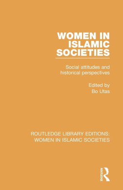 Women in Islamic Societies (Routledge Library Editions: Women in Islamic Societies) cover