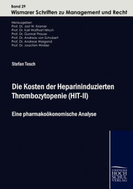 Die Kosten der Heparininduzierten Thrombozytopenie (HIT-II) cover