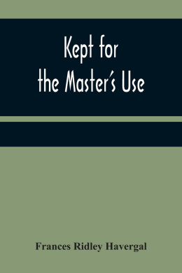 Kept for the Master's Use cover