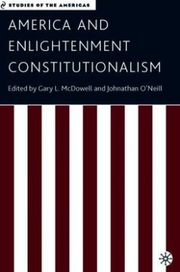 America and Enlightenment Constitutionalism (Studies of the Americas) cover