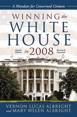 Winning the White House in 2008: A Guidebook for Concerned Citizens cover