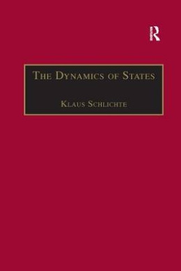 The Dynamics of States: The Formation and Crises of State Domination cover