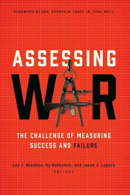 Assessing War: The Challenge of Measuring Success and Failure cover
