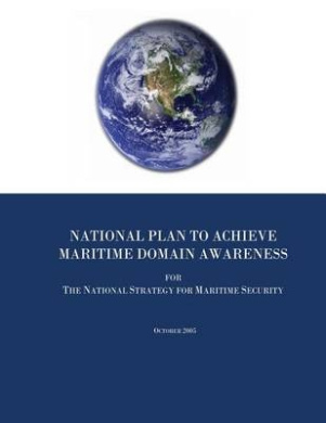 National Plan to Achieve Maritime Domain Awareness for the National Strategy for Maritime Security cover