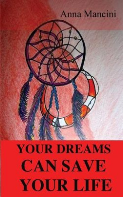 Your Dreams Can Save Your Life cover