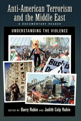 Anti-American Terrorism and the Middle East: A Documentary Reader cover