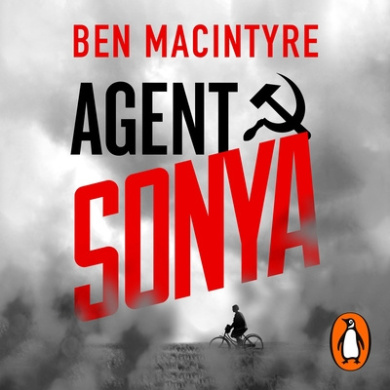 Agent Sonya: Lover, Mother, Soldier, Spy cover