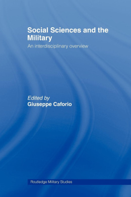 Social Sciences and the Military: An Interdisciplinary Overview cover