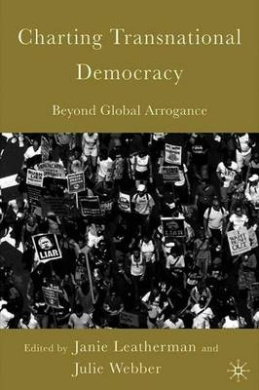 Charting Transnational Democracy: Beyond Global Arrogance cover