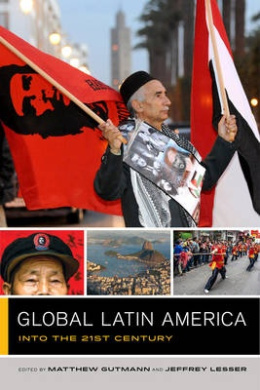 Global Latin America: Into the Twenty-First Century (Global Square The) cover