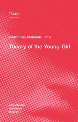 Preliminary Materials for a Theory of the Young-Girl (Preliminary Materials for a Theory of the Young-Girl) cover