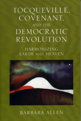 Tocqueville, Covenant, and the Democratic Revolution: Harmonizing Earth with Heaven cover