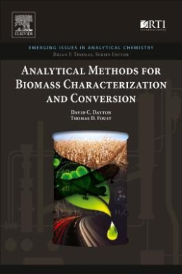 Analytical Methods for Biomass Characterization and Conversion (Emerging Issues in Analytical Chemistry) cover