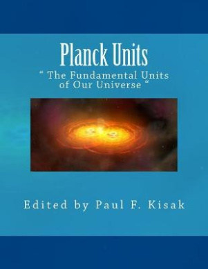 Planck Units: The Fundamental Units of Our Universe cover