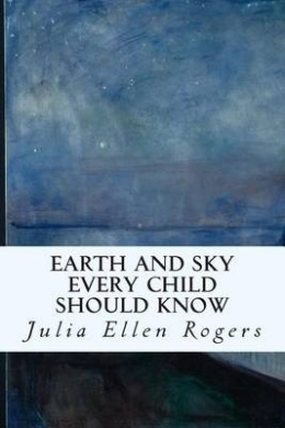Earth and Sky Every Child Should Know cover