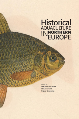 Historical Aquaculture in Northern Europe (Research Reports) cover
