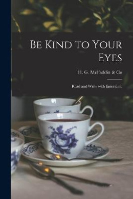 Be Kind to Your Eyes: Read and Write With Emeralite. cover