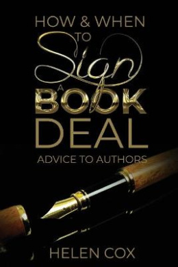 How and When to Sign a Book Deal: Advice to Authors Book 1 cover