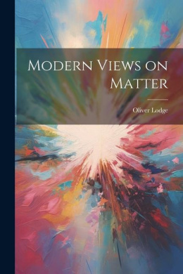 Modern Views on Matter cover