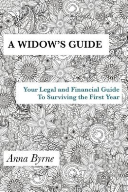 A Widow's Guide: Your Legal and Financial Guide to Surviving the First Year cover