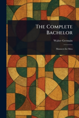 The Complete Bachelor cover