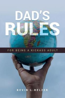 Dad's Rules for Being a Kickass Adult cover