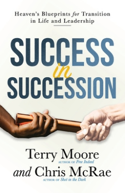Success in Succession: Heaven's Blueprints for Transition in Life and Leadership cover