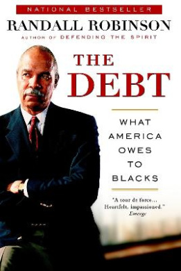 The Debt: What America Owes to Blacks cover