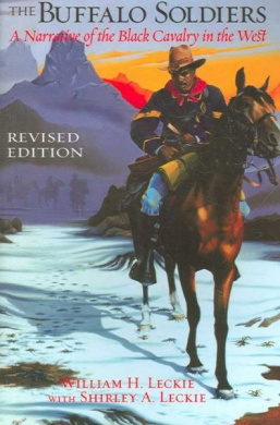 The Buffalo Soldiers: A Narrative of the Black Cavalry in the West, Revised Edition cover