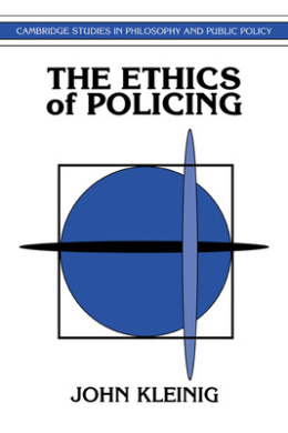 The Ethics of Policing (Cambridge Studies in Philosophy & Public Policy) cover