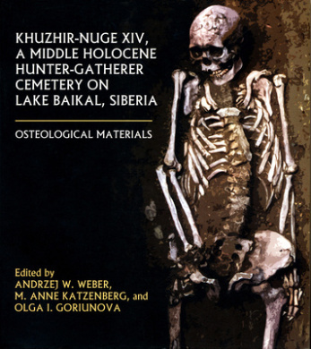 Khuzhir-Nuge XIV, a Middle Holocene Hunter-Gatherer Cemetery on Lake Baikal, Siberia: Osteological Materials (Northern Hunter-Gatherers Research Series) cover