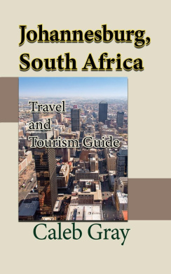 Johannesburg, South Africa: Travel and Tourism Guide cover
