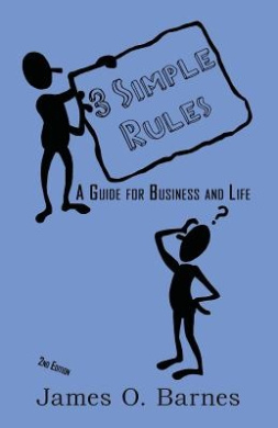 3 Simple Rules: A Guide for Business and Life cover