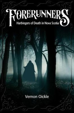 Forerunners: Harbingers of Death in Nova Scotia cover