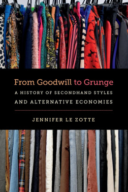 From Goodwill to Grunge: A History of Secondhand Styles and Alternative Economies (Studies in United States Culture) cover