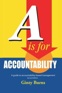 A is for Accountability: A Guide to Accountability-Based Management cover