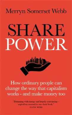 Share Power: How ordinary people can change the way that capitalism works  and make money too cover