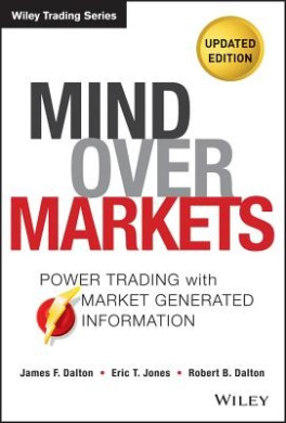 Mind Over Markets: Power Trading with Market Generated Information, Updated Edition (Wiley Trading) cover