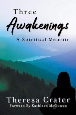 Three Awakenings: A Spiritual Memoir cover