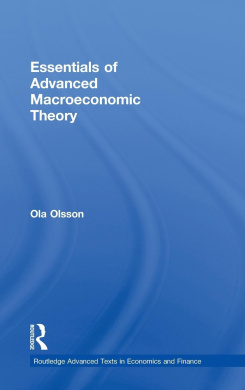 Essentials of Advanced Macroeconomic Theory (Routledge Advanced Texts in Economics and Finance) cover