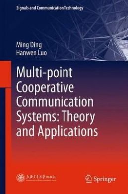 Multi-point Cooperative Communication Systems: Theory and Applications (Signals and Communication Technology) cover