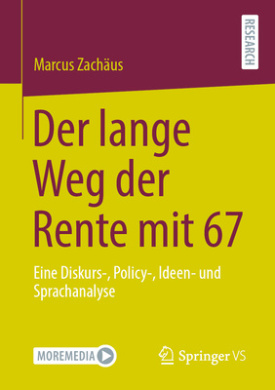 Der Lange Weg Der Rente Mit 67: Eine Diskurs-, Policy-, Ideen- Und Sprachanalyse cover