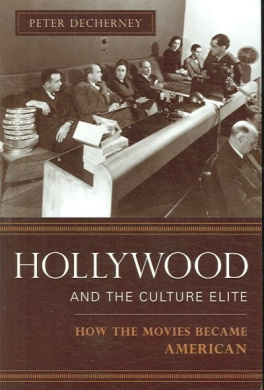 Hollywood and the Culture Elite: How the Movies Became American (Film and Culture Series) cover